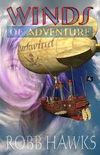 Winds of Adventure: The Adventures of Stewart John Jones of Mars