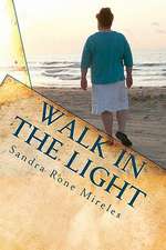 Walk in the Light: From a Layman's Point of View