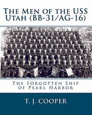 The Men of the USS Utah (BB-31/AG-16)