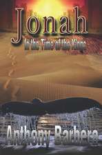 Jonah: In the Time of the Kings