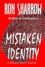 Mistaken Identity: A Bruce West Novel