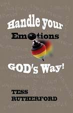 Handle Your Emotions God's Way!: Stories about Running & Triathlon