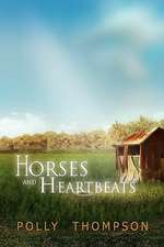 Horses and Heartbeats