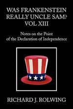 Was Frankenstein Really Uncle Sam? Vol XIII