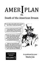 Ameriplan vs. Death of the American Dream