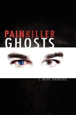 Harding, J: Painkiller Ghosts