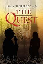 Threefoot, S: Quest