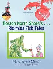 Boston North Shore's Rhyming Fish Tales