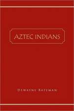 Aztec Indians