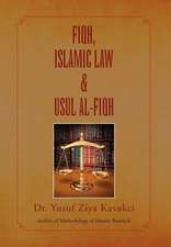 Kavakci, Y: Fiqh Islamic Law & Usul Al-Fiqh