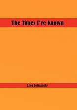 Delmanehy, L: Times I've Known