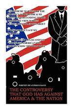 The Controversy That God Has Against America & the Nation