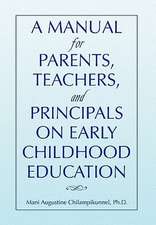 A Manual for Parents, Teachers, and Principals on Early Childhood Education