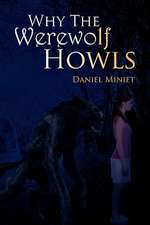 Why the Werewolves Howl