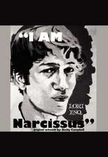 I Am Narcissus