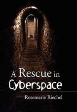 Riechel, R: Rescue in Cyberspace