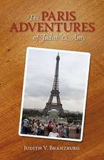 The Paris Adventures of Judith & Amy