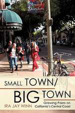 Small Town / Big Town