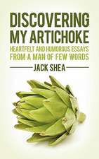 Discovering My Artichoke