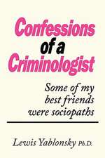 Confessions of a Criminologist