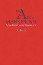 The Art of Marketing for Professional Photographers