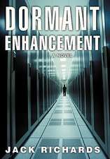 Dormant Enhancement