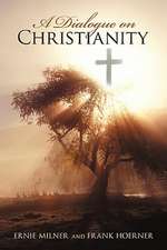 A Dialogue on Christianity