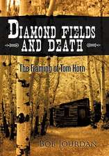 Diamond Fields and Death