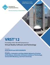 Vrst12 Proceedings of the 18th ACM Symposium on Virtual Reality Software and Technology