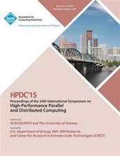 Hpdc 15 24th International Symposium on High Performance Parallel and Distributed Computing