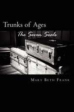 Trunks of Ages