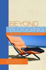 Beyond Blogging