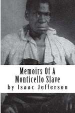 Memoirs of a Monticello Slave