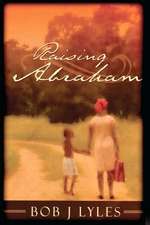 Raising Abraham