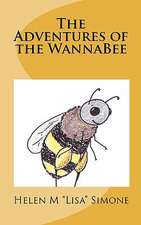 The Adventures of the Wannabee