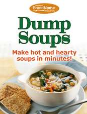 Dump Soups: 3 Books in 1