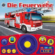 Die Feuerwehr - Lenkradbuch