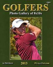 Golfers Photo Gallery of 8x10s: Perfect for Autographs! Exclusive Sports Photography from Famed Photographer Phil Reich