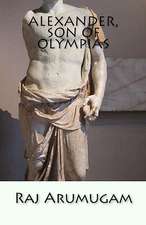 Alexander, Son of Olympias