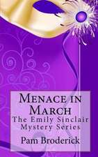 Menace in March: The Emily Sinclair Mystery Series