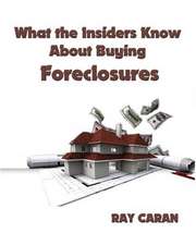 What the Insiders Know about Buying Foreclosures