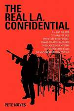 The Real L.A. Confidential: What Every Employee Must Know about Securing Their Income & Their Future in Today's Changing Work Environment