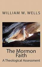 The Mormon Faith