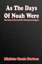 As the Days of Noah Were