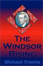 The Windsor Rising: Based on a True Story