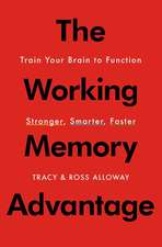 The Working Memory Advantage