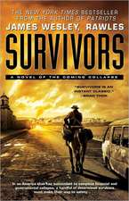 Survivors: A Novel of the Coming Collapse