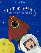 Bertie Boom's Trip to the Moon