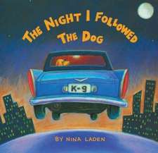 The Night I Followed the Dog