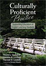 Culturally Proficient Practice: Supporting Educators of English Learning Students